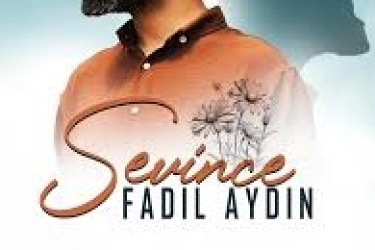 FADIL AYDIN - SEVİNCE