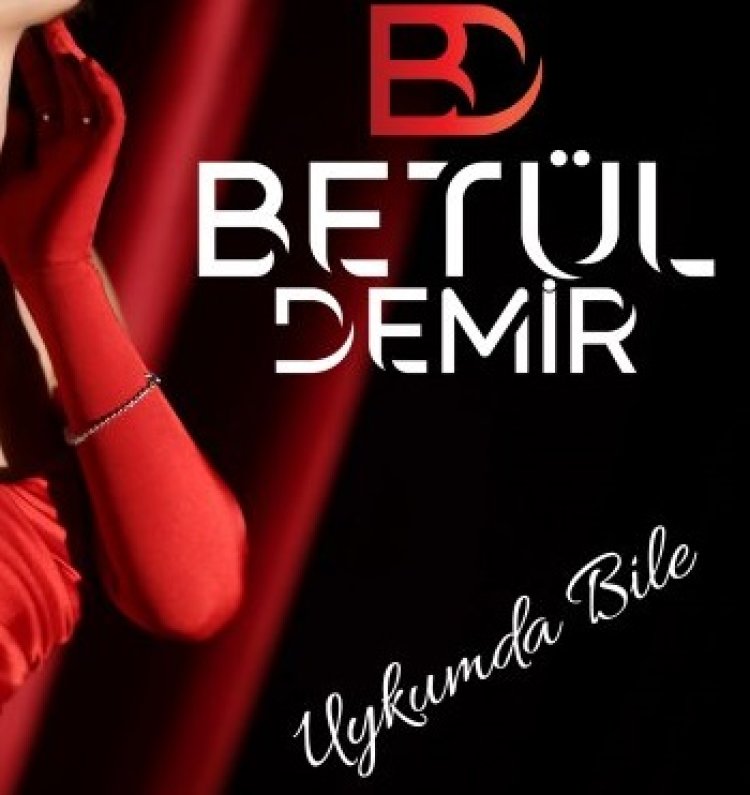 Betül Demir - Uykumda Bile