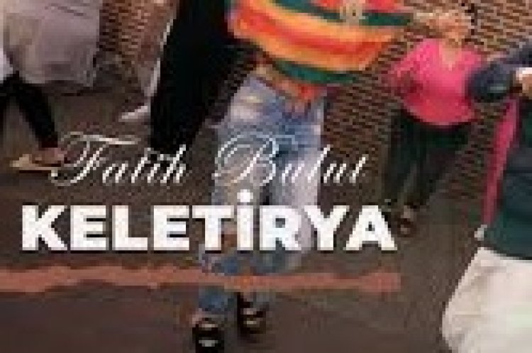 Fatih Bulut - Keletirya