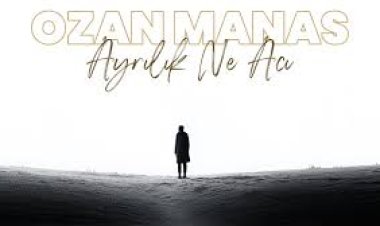 Ozan Manas Ayrılık Ne Acı sözleri