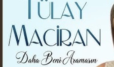 Tülay MACİRAN '' DAHA BENİ ARAMASIN
