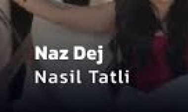 Naz Dej - Nasıl Tatlı dinle