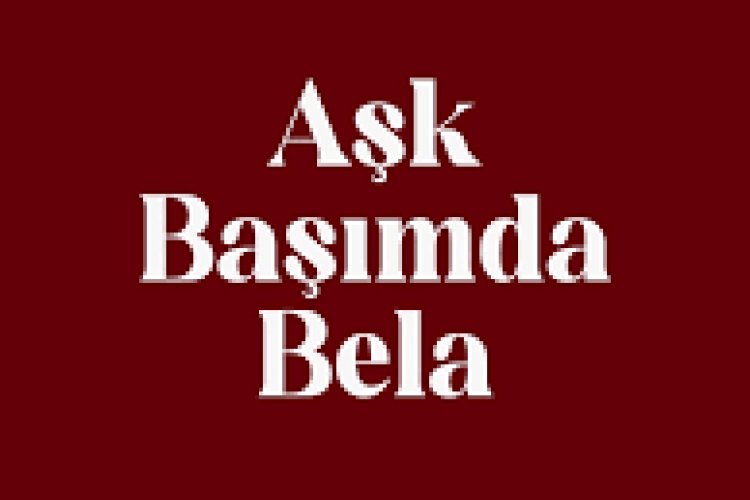 Elif Buse Doğan Aşk Başımda Bela sözleri