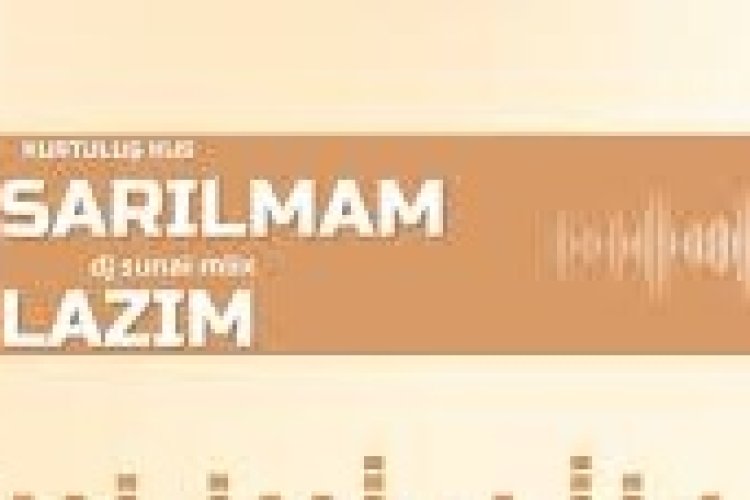 Kurtuluş Kuş - Sarılmam Lazım sözleri