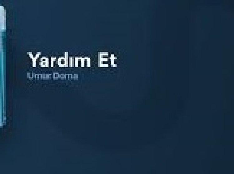 Umur Doma - Yardım Et şarkı sözleri