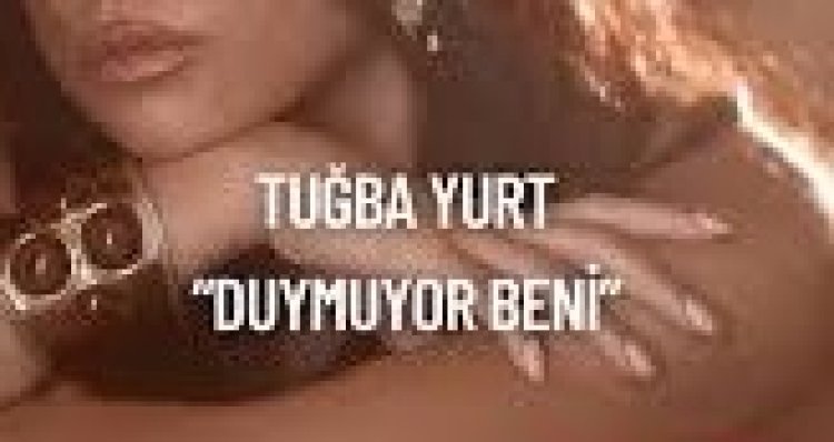 Tuğba Yurt Duymuyor Beni albumu