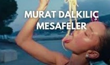 Murat Dalkılıç “Mesafeler'' Şarkı Sözleri