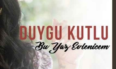 Duygu Kutlu Bu Yaz Evlenicem Şarkı Sözleri