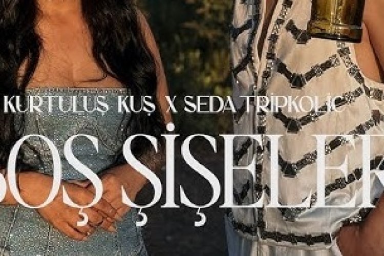 Kurtuluş Kuş & Seda Tripkolic - Boş Şişeler