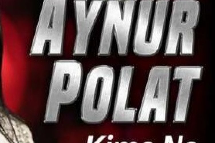 Aynur Polat - Kime Ne şarkı sözleri