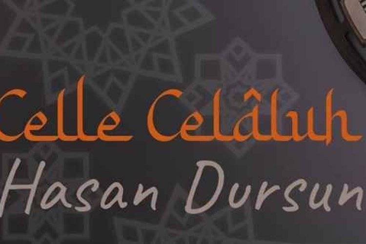 Hasan Dursun - Celle Celaluh ilahi sözleri
