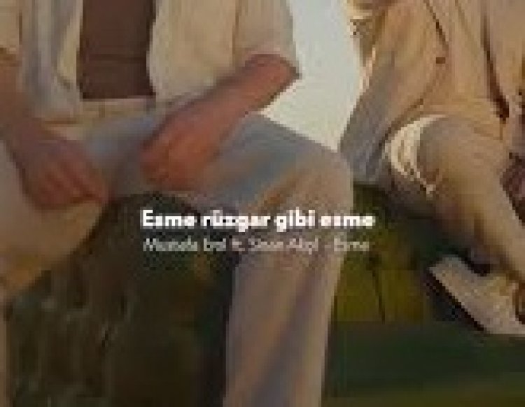 Mustafa Erol Sinan Akçıl - Esme Şarkı Sözleri