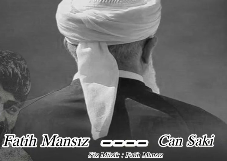 Fatih Mansız - Can Saki ilahi sözleri
