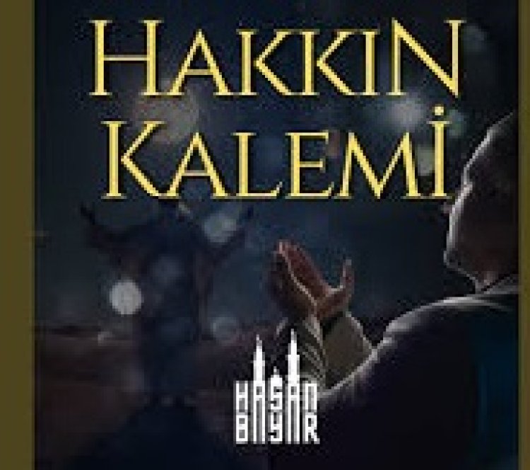 Hasan bayar Hakkın kalemi ilahi sözleri
