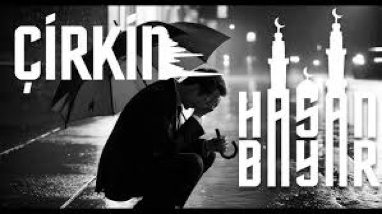 Hasan bayar - Çirkin ilahi sözleri