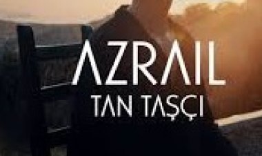 Tan Taşçı Azrail şarkı sözleri