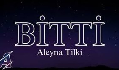 Aleyna Tilki Bitti sözleri