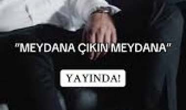 Şenol Evgi Meydana Çıkın Meydana Şarkı Sözleri