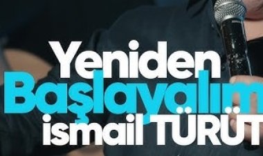 Yeniden Başlayalım | İsmail TÜRÜT şarkı sözleri