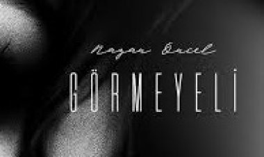 Nazan Öncel Görmeyeli şarkı sözleri