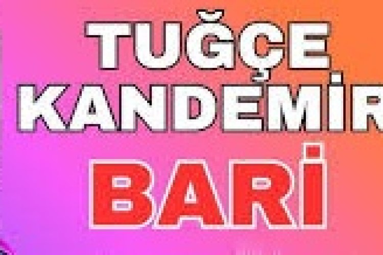 Tuğçe Kandemir - Bari