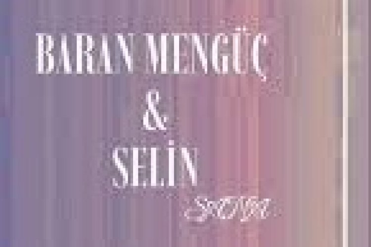 Baran Mengüç - Selin - Sana sözleri