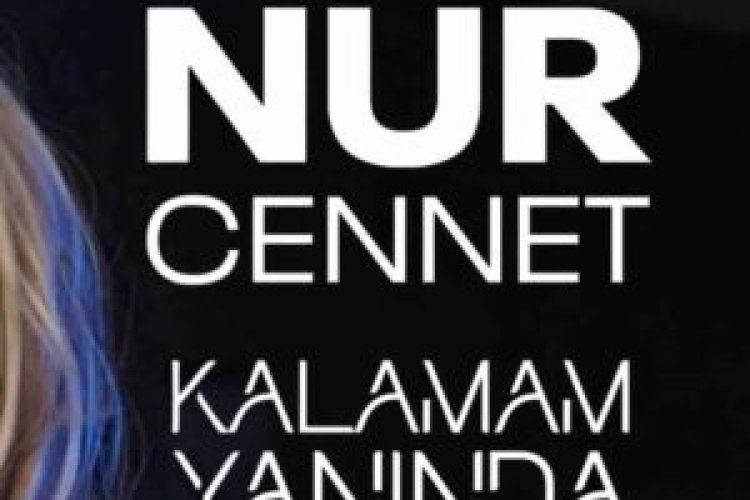 Nur Cennet – Kalamam Yanında Şarkı Sözü