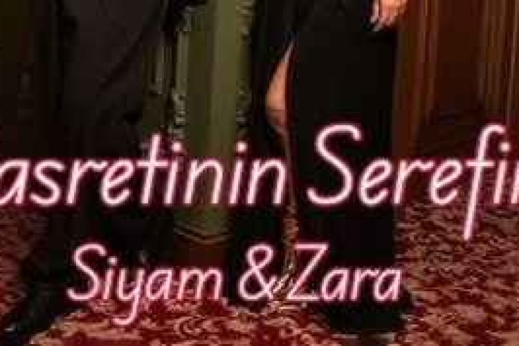 Siyam Zara Hasretinin Şerefine sözleri