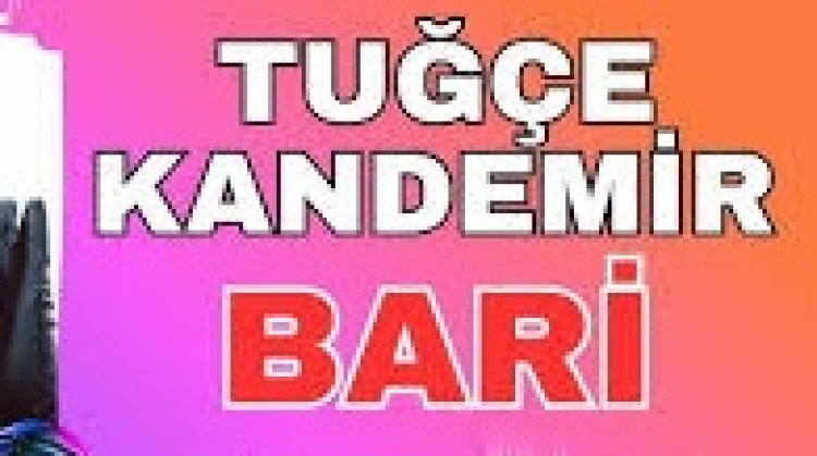 Tuğçe Kandemir - Bari şarkı sözleri