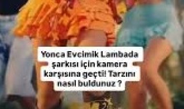 Yonca Evcimik Lambada şarkı sözleri