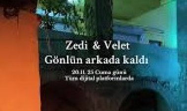 Velet Zedi  Gönlün Arkada Kaldı şarkı sözleri