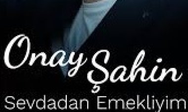 Onay Şahin Sevdadan Emekliyim ŞARKI SÖZLERİ