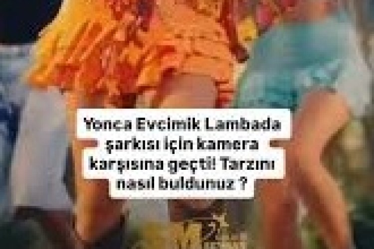 Yonca Evcimik Lambada şarkı sözleri