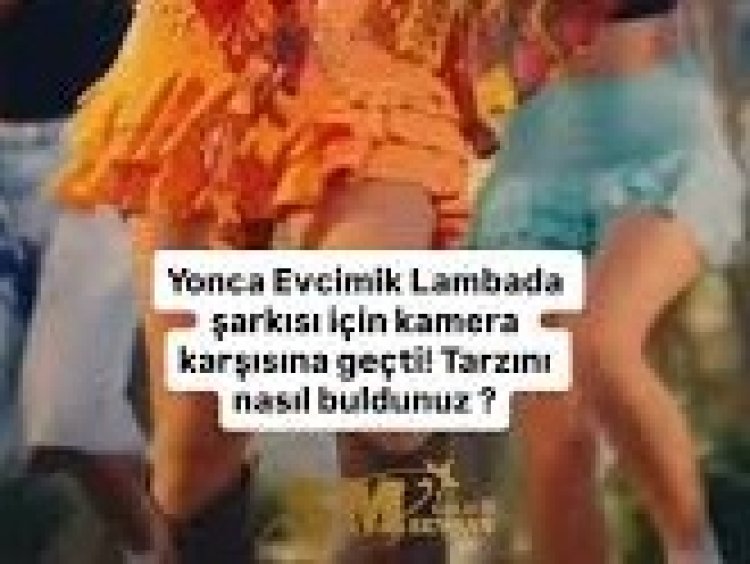 Yonca Evcimik Lambada şarkı sözleri