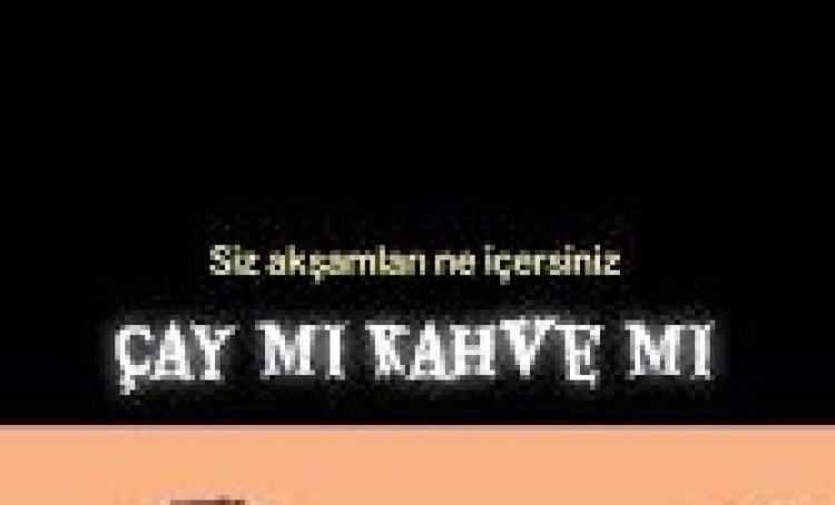 Çay mı Kahve mi Yurtseven Kardeşler şarkı sözleri