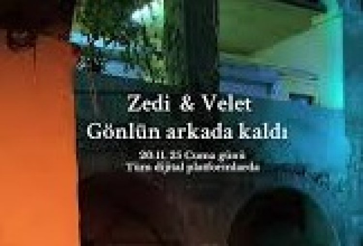 Velet Zedi  Gönlün Arkada Kaldı şarkı sözleri