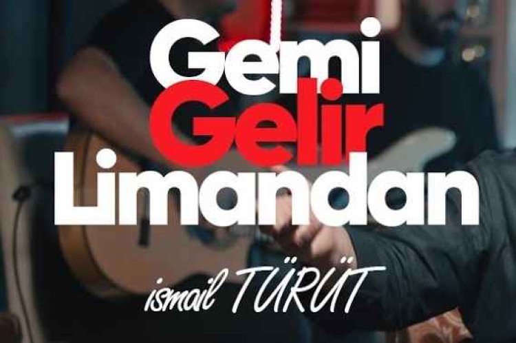 İsmail TÜRÜT Gemi Gelir Limandan
