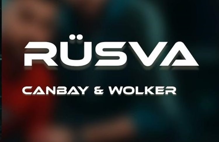 Canbay Wolker Rüsva şarkı sözleri