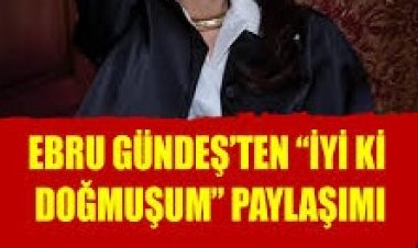 Ebru Gündeş İyi ki Doğmuşum şarkı sözleri