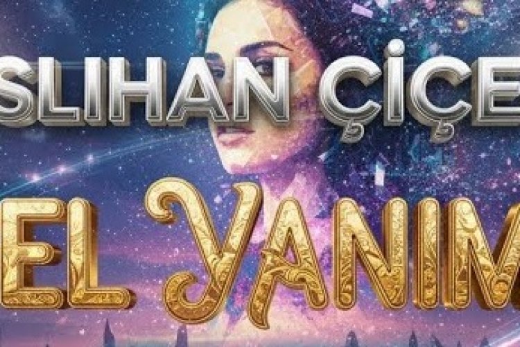 Aslıhan ÇİÇEK Gel Yanıma şarkı sözleri