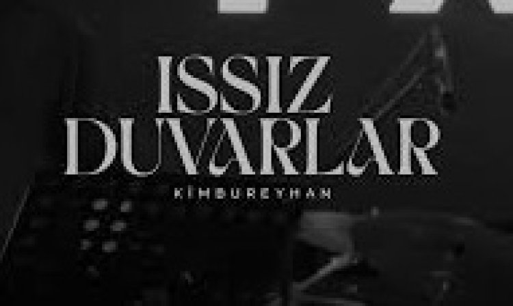kimbureyhan - ıssız duvarlar