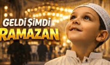 Geldi Ramazan İlahisi ve sözleri