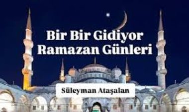 bir bir gidiyor ramazan günleri ilahisi sözleri