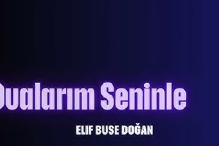 Elif Buse Doğan - Dualarım Seninle