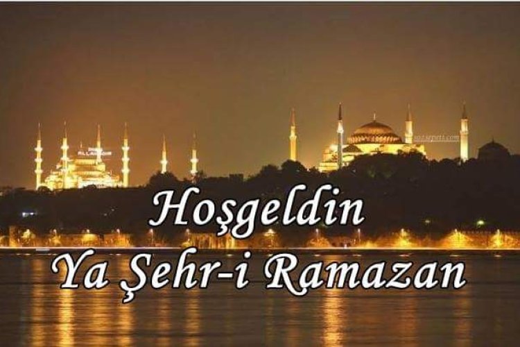 Hoş Geldin Ya Şehr-i Ramazan