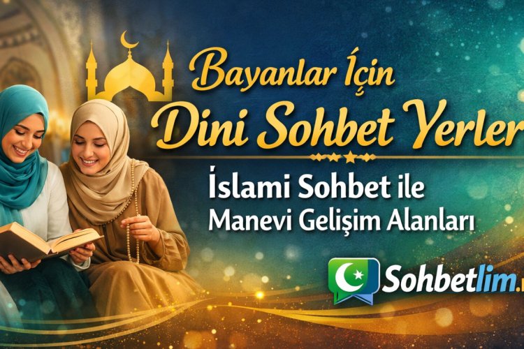 Bayanlar için dini sohbet yerleri
