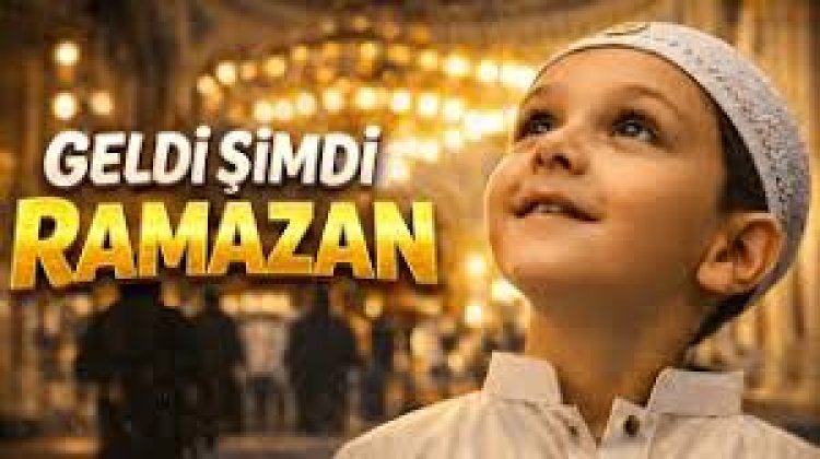 Geldi Ramazan İlahisi ve sözleri