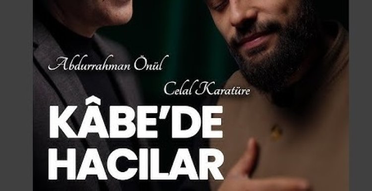 celal karatüre kabede hacılar ilahi sözleri