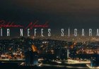 Gökhan Namlı - BİR NEFES SİGARA ŞARKI SÖZLERİ