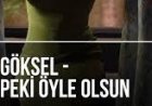 Göksel Peki Öyle Olsun sözleri